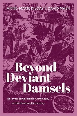 Beyond Deviant Damsels - Anne-Marie Kilday, David Nash