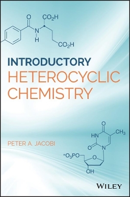 Introduction to Heterocyclic Chemistry - Peter A. Jacobi