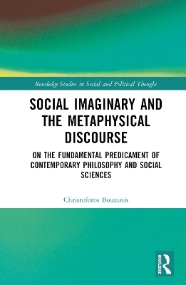 Social Imaginary and the Metaphysical Discourse - Christoforos Bouzanis