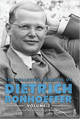 Collected Sermons of Dietrich Bonhoeffer -  Victoria J. Barnett