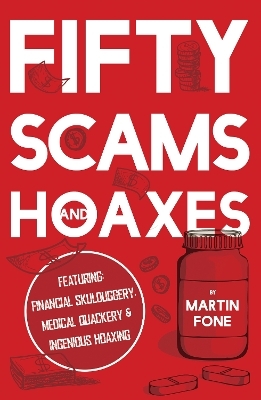 Fifty Scams and Hoaxes - Martin Fone