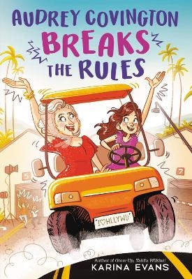 Audrey Covington Breaks the Rules - Karina Evans