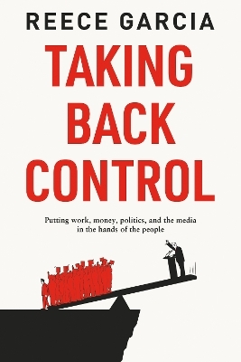 Taking Back Control - Reece Garcia