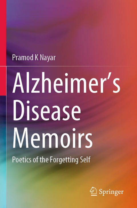 Alzheimer's Disease Memoirs - Pramod K Nayar