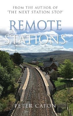 Remote Stations - Peter Caton