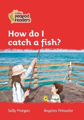 Level 5 – How do I catch a fish? - Sally Morgan
