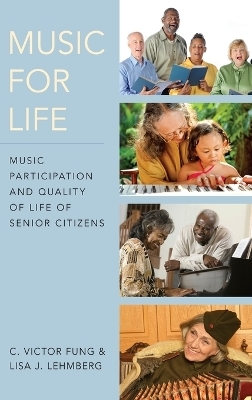 Music for Life - C. Victor Fung, Lisa J. Lehmberg