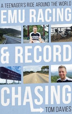 Emu Racing and Record Chasing - Tom Davies