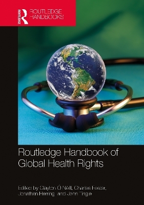 Routledge Handbook of Global Health Rights - 
