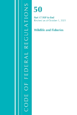 Code of Federal Regulations, Title 50 Wildlife and Fisheries 17.95 (f)-End, Revised as of October 1, 2021 -  Office of The Federal Register (U.S.)