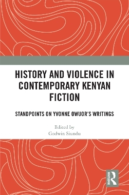 History and Violence in Contemporary Kenyan Fiction - 