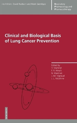 Clinical and Biological Basis of Lung Cancer Prevention - 