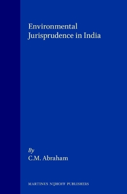 Environmental Jurisprudence in India - C.M. Abraham