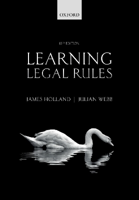 Learning Legal Rules - James Holland, Julian Webb