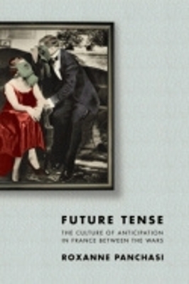 Future Tense - Roxanne Panchasi