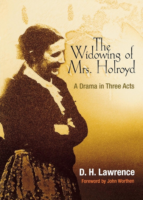 The Widowing of Mrs. Holroyd -  D. H. Lawrence
