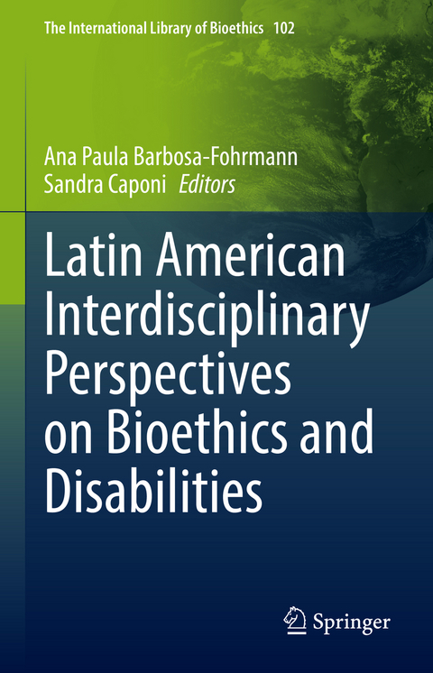 Latin American Interdisciplinary Perspectives on Bioethics and Disabilities - 