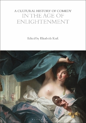 A Cultural History of Comedy in the Age of Enlightenment - 