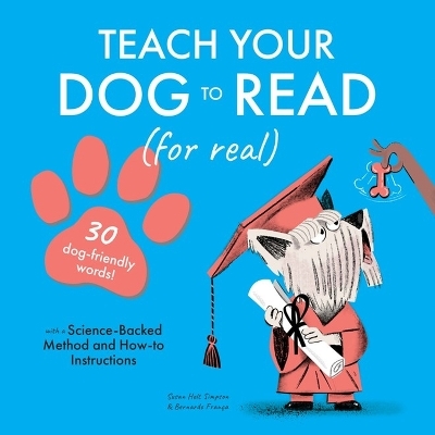 Teach Your Dog to Read - Susan Holt Simpson