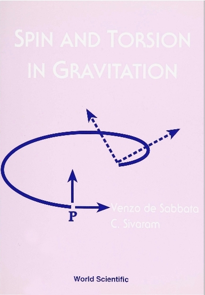 SPIN & TORSION IN GRAVITATION - Venzo De Sabbata, C Sivaram