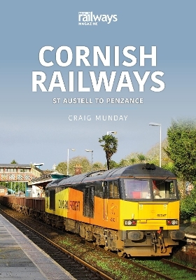 Cornish Rail: St Austell to Penzance - Craig Munday