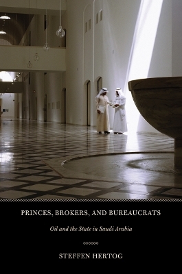 Princes, Brokers, and Bureaucrats - Steffen Hertog