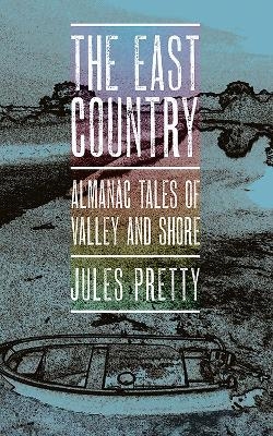 The East Country - Jules Pretty
