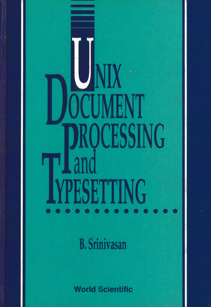 UNIX DOCUMENT PROCESSING AND  TYPESETTIN - B Srinivasan