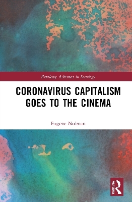Coronavirus Capitalism Goes to the Cinema - Eugene Nulman