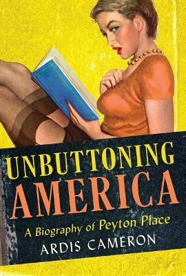 Unbuttoning America - Ardis Cameron