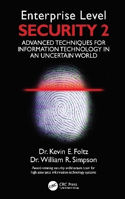 Enterprise Level Security 2 - Kevin E. Foltz, William R. Simpson,  Institute For Defense Analyses