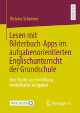 Lesen mit Bilderbuch-Apps im aufgabenorientierten Englischunterricht der Grundschule - Victoria Scheeren