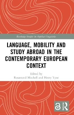 Language, Mobility and Study Abroad in the Contemporary European Context - 