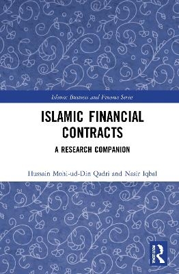 Islamic Financial Contracts - Hussain Mohi-ud-Din Qadri, Nasir Iqbal