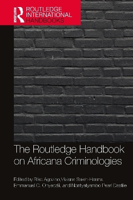 The Routledge Handbook of Africana Criminologies - 