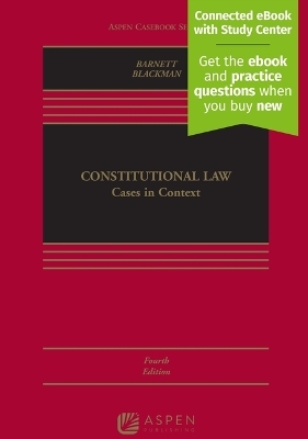 Constitutional Law - Randy E Barnett, Josh Blackman