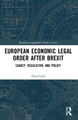 European Economic Legal Order After Brexit - Enzo Cardi