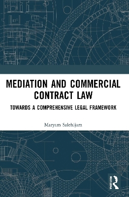 Mediation and Commercial Contract Law - Maryam Salehijam