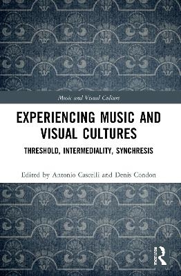 Experiencing Music and Visual Cultures - 