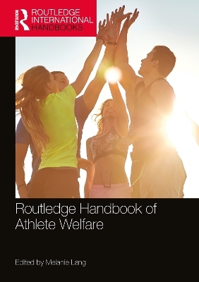 Routledge Handbook of Athlete Welfare - 