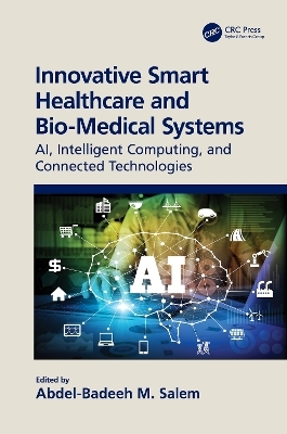 Innovative Smart Healthcare and Bio-Medical Systems - 