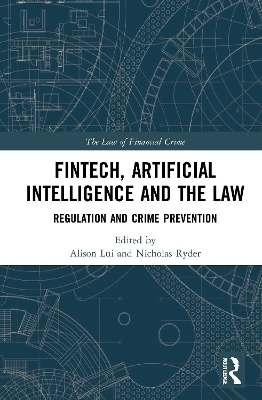 FinTech, Artificial Intelligence and the Law - 