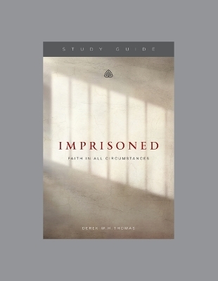 Imprisoned - Derek W. H. Thomas