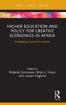 Higher Education and Policy for Creative Economies in Africa - 