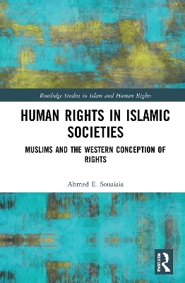 Human Rights in Islamic Societies - Ahmed E. Souaiaia