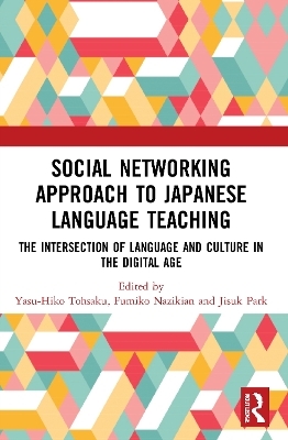 Social Networking Approach to Japanese Language Teaching - 