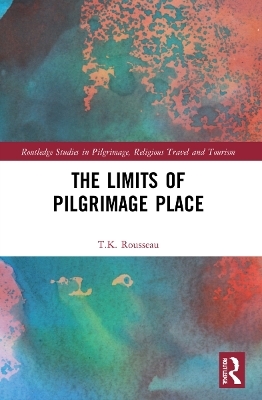 The Limits of Pilgrimage Place - T.K Rousseau