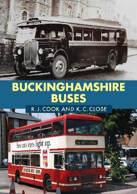Buckinghamshire Buses - R. J. Cook, K. C. Close