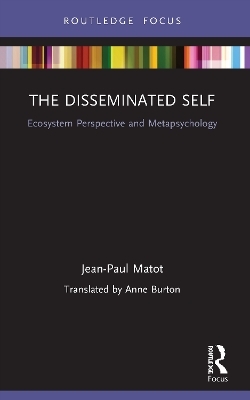 The Disseminated Self - Jean Paul Matot