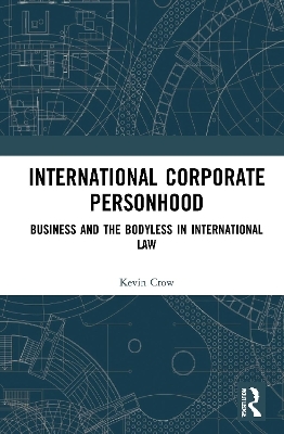 International Corporate Personhood - Kevin Crow